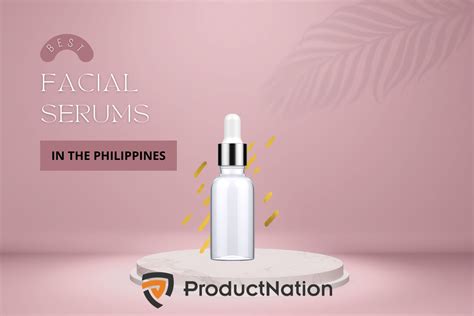 10 Best Face Serums in the Philippines 2024 .